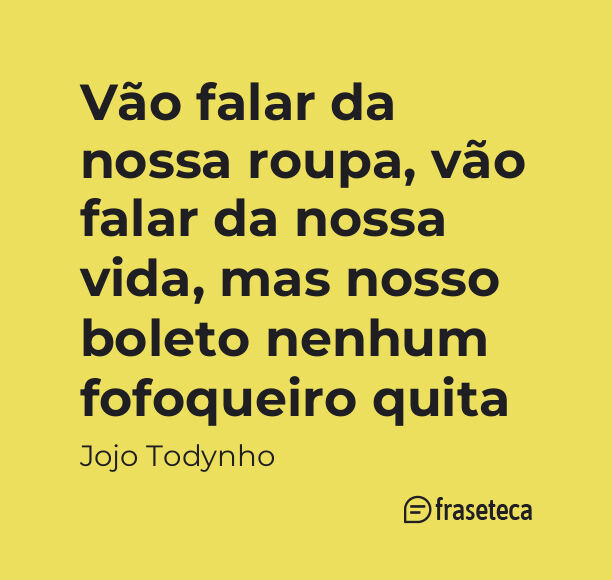 41 Frases de Jojo Todynho - Fraseteca