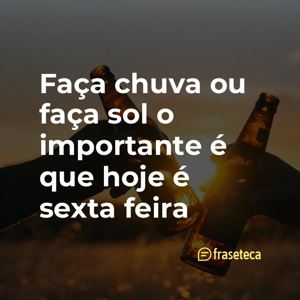 Faça chuva ou faça sol hoje é Sexta-feira! - AlleyClub